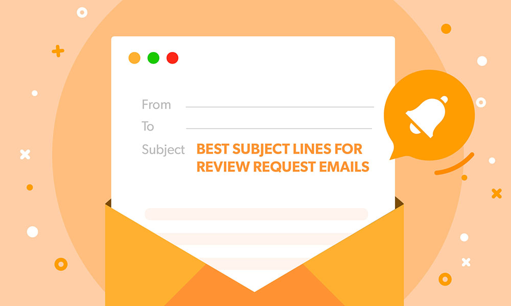 Best tactics for a Review Request Email Subject Line