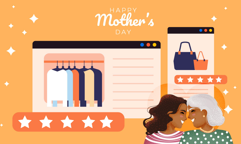 Social proof marketing tips to boost sales on Mother’s Day 2021