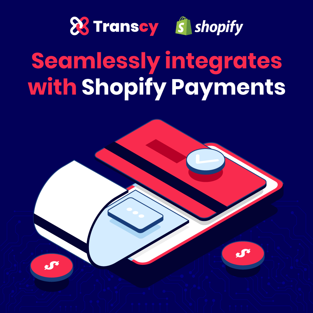 Transcy integrates with Shopify Payments